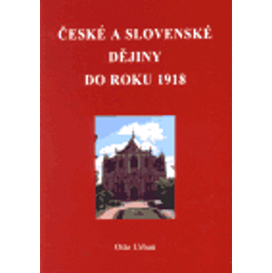 České a slovenské dějiny do roku 1918 - Otto Urban