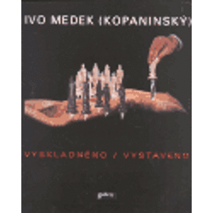 Vyskladněno / Vystaveno. Ausgelagert / Ausgestellt / Excavated / Exhibited - Ivo Medek