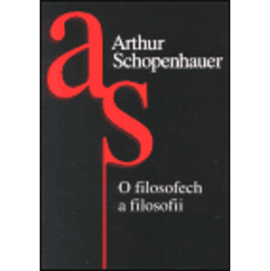 O filosofech a filosofii - Arthur Schopenhauer