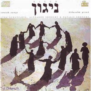 Nigun. židovské písně - Natalie Shonert, Věra Netušilová, Alexandr Shonert