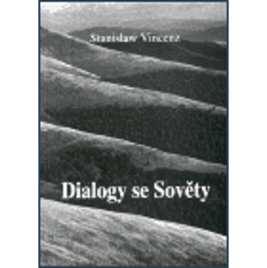Dialogy se Sověty - Stanislaw Vincenz