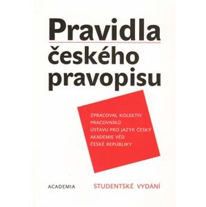 Pravidla českého pravopisu (brož.). Studentské vydání - kolektiv
