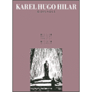 O divadle - Karel Hugo Hilar