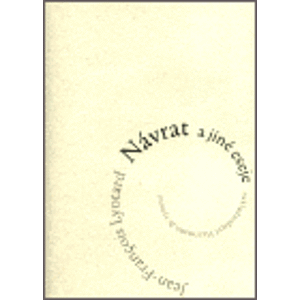 Návrat a jiné eseje - Jean-Francois Lyotard