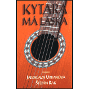 Kytara má láska - Štěpán Rak, Jaroslava Urbanová