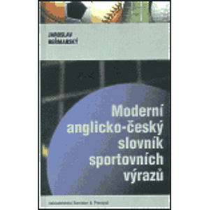 Moderní anglicko-český slovník sportovních výrazů - Jaroslav Heřmanský