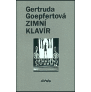 Zimní klavír - Gertruda Goepfertová