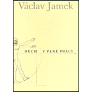 Duch v plné práci - Václav Jamek