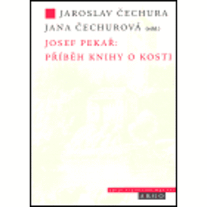 Josef Pekař: Příběh knihy o Kosti - Josef Pekař