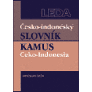 Česko-indonéský slovník. Ceko-Indonesia Kamus - Jaroslav Olša