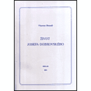 Život Josefa Dobrovského - Vincenc Brandl