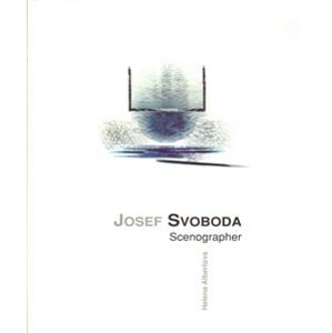 Josef Svoboda - scenographer - Helena Albertová