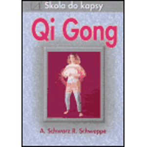 Qi Gong - škola do kapsy - Joseph Schwartz, Pepper Schwartzová