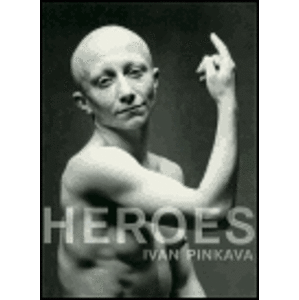 Heroes - Ivan Pinkava