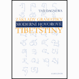 Základy gramatiky moderní hovorové tibetštiny - Taši Dagnewa
