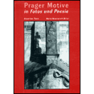 Prager Motive in Fotos und Poesie - Stanislav Tůma, Maria Hammerich-Maier