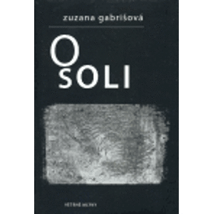 O soli - Zuzana Gabrišová