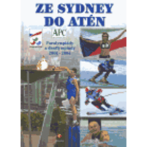 Ze Sydney do Atén. Paralympiády a deaflympiády 2001-2004