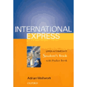 International Express - Upper-Intermediate - Student´s Book. with Pocket Book - Adrian Wallwork