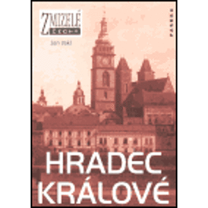 Zmizelé Čechy-Hradec Králové - Jan Jakl