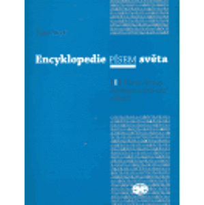 Encyklopedie písem světa I.. Písma Evropy, Kavkazu a helénské oblasti - Lubor Mojdl