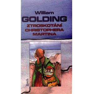 Ztroskotání Christophera Martina - William Golding