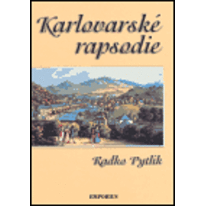 Karlovarské rapsodie - Radko Pytlík