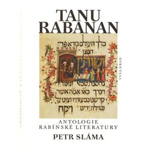 Tanu rabanan. Antologie rabínské literatury - Petr Sláma