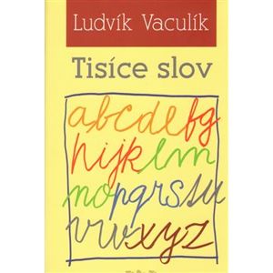 Tisíce slov - Ludvík Vaculík
