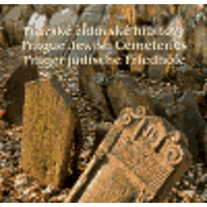 Pražské židovské hřbitovy. Prague Jewish Cemeteries / Prager jüdische Friedhöfe - Arno Pařík, Vlastimila Hamáčková