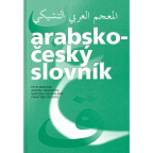 Arabsko - český slovník - František Ondráš, Petr Zemánek, Andrea Moustafa, Naděžda Obadalová