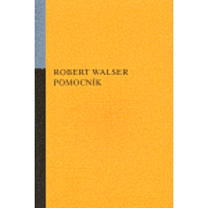 Pomocník - Robert Walser