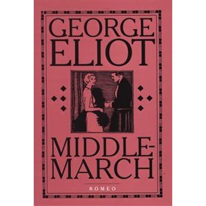 Middlemarch - George Eliotová