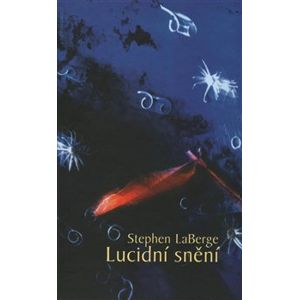 Lucidní snění - Stephen LaBerge