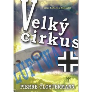 Velký cirkus - Pierre Clostermann