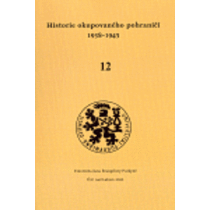 Historie okupovaného pohraničí 12 (1938 - 1945) - Zdeněk Radvanovský