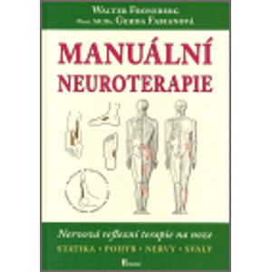 Manuální neuroterapie. Nervová reflexní terapie na noze - Walter Froneberg, Gerda Fabianová