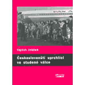 Českoslovenští uprchlíci ve studené válce - Vojtěch Jeřábek