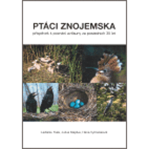 Ptáci Znojemska - Ladislav Fiala, Julius Klejdus, Hana Vymazalová