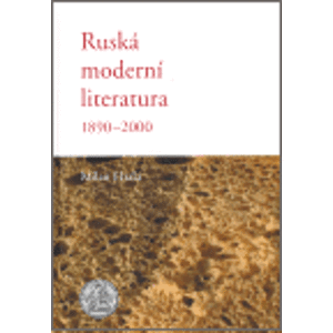 Ruská moderní literatura 1890 - 2000 - Milan Hrala