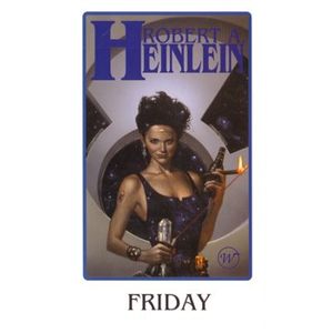 Friday - Robert Heinlein