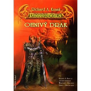 Ohnivý drak. DragonRealm 1 - Richard A. Knaak