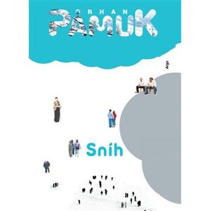 Sníh - Orhan Pamuk