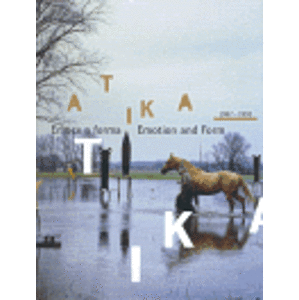 Atika 1987-1992. Emoce a forma/Emotion and Form