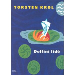 Delfíní lidé - Torsten Krol