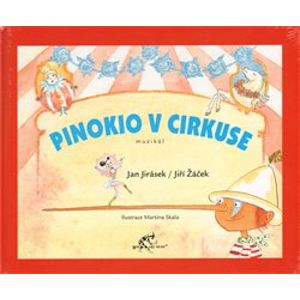 Pinokio v cirkuse - Jan Jirásek, Jiří Žáček