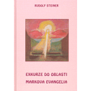 Exkurze do oblasti Markova evangelia - Rudolf Steiner