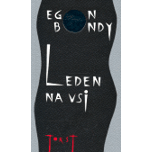 Leden na vsi - Egon Bondy