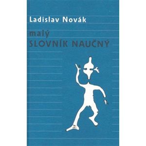 Malý slovník naučný - Ladislav Novák