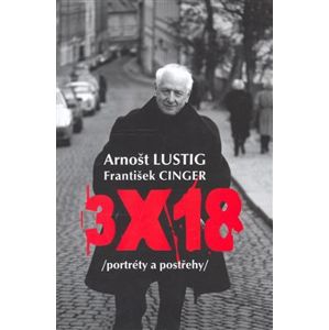 3x18 - František Cinger, Arnošt Lustig